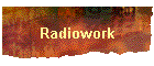 Radiowork